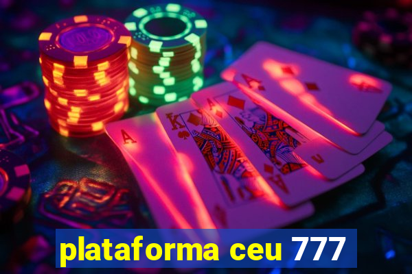 plataforma ceu 777